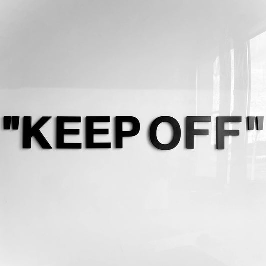 Keep Off Wall Decor